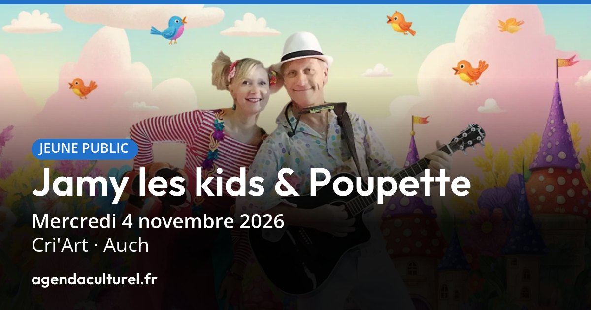 Jamy les kids & Poupette à Auch, spectacle le 4 nov. 2026